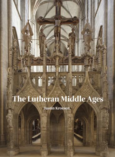 Cover of The Lutheran Middle Ages