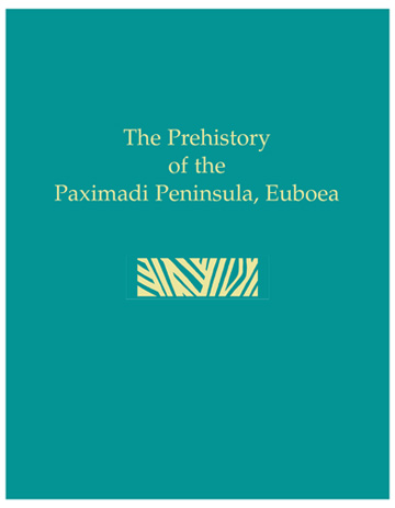 Cover of Prehistory of the Paximadi Peninsula, Euboea