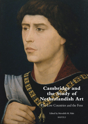 Cover of Cambridge and the Study of Netherlandish Art