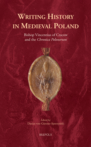 Cover of Writing History in Medieval Poland