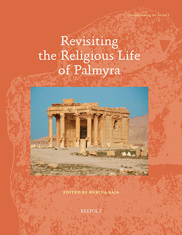 Cover of Revisiting the Religious Life of Palmyra