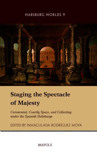 Cover of Staging the Spectacle of Majesty