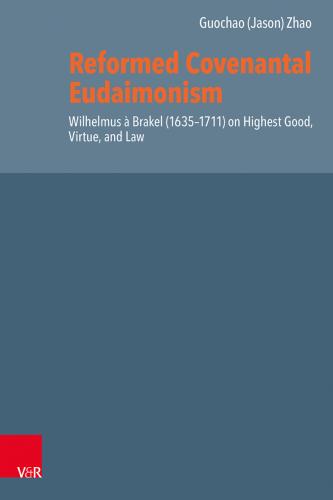 Cover of Reformed Covenantal Eudaimonism