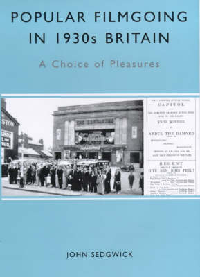 Book cover: Popular Filmgoing in 1930s Britain