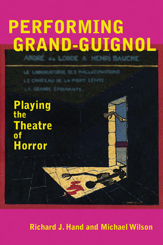 Book cover: Performing Grand-Guignol