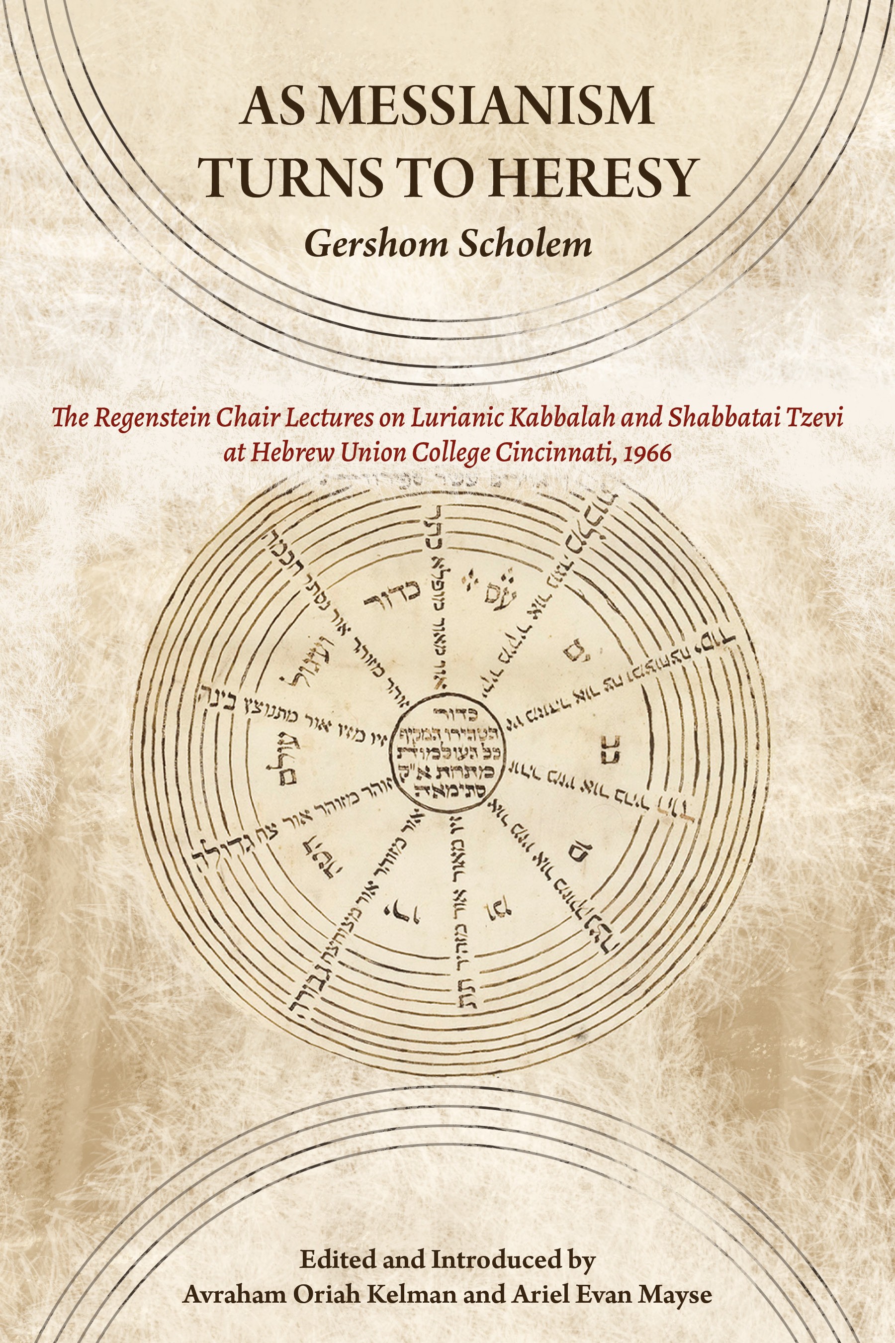 Book cover: As Messianism Turns to Heresy
