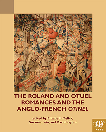 Book cover: The Roland and Otuel Romances and the Anglo-Norman “Otinel”