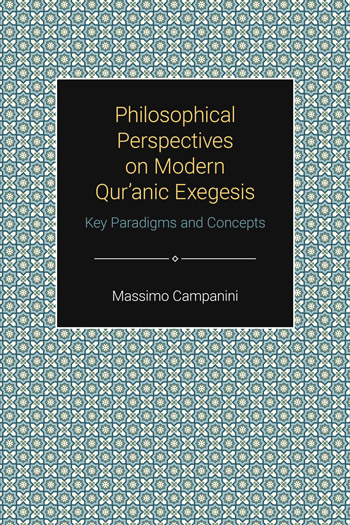 Book cover: Philosophical Perspectives on Modern Qur’anic Exegesis