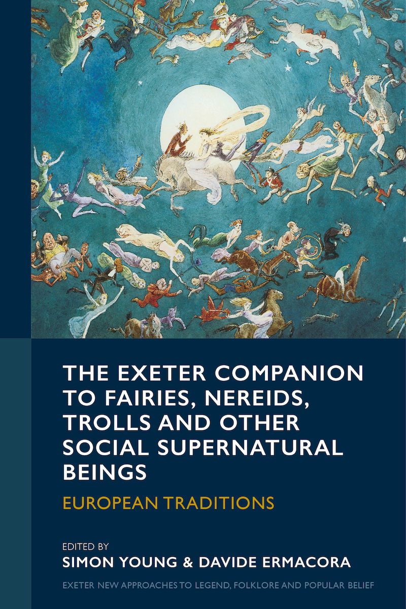 Book cover: The Exeter Companion to Fairies, Nereids, Trolls and other Social Supernatural Beings