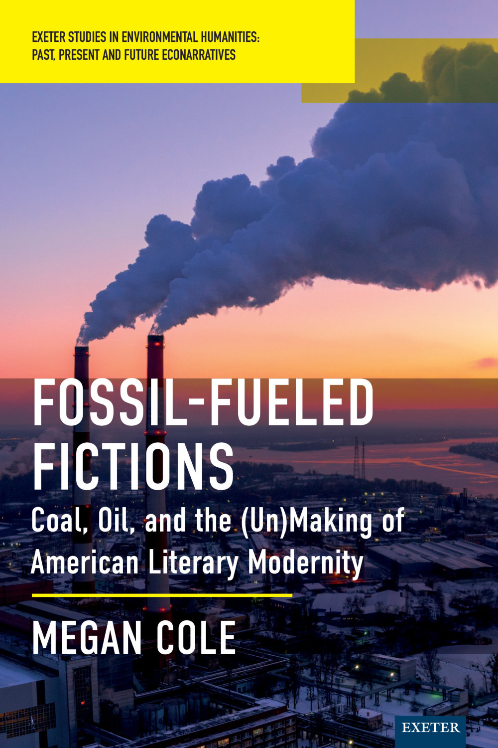 Book cover: Fossil-Fueled Fictions