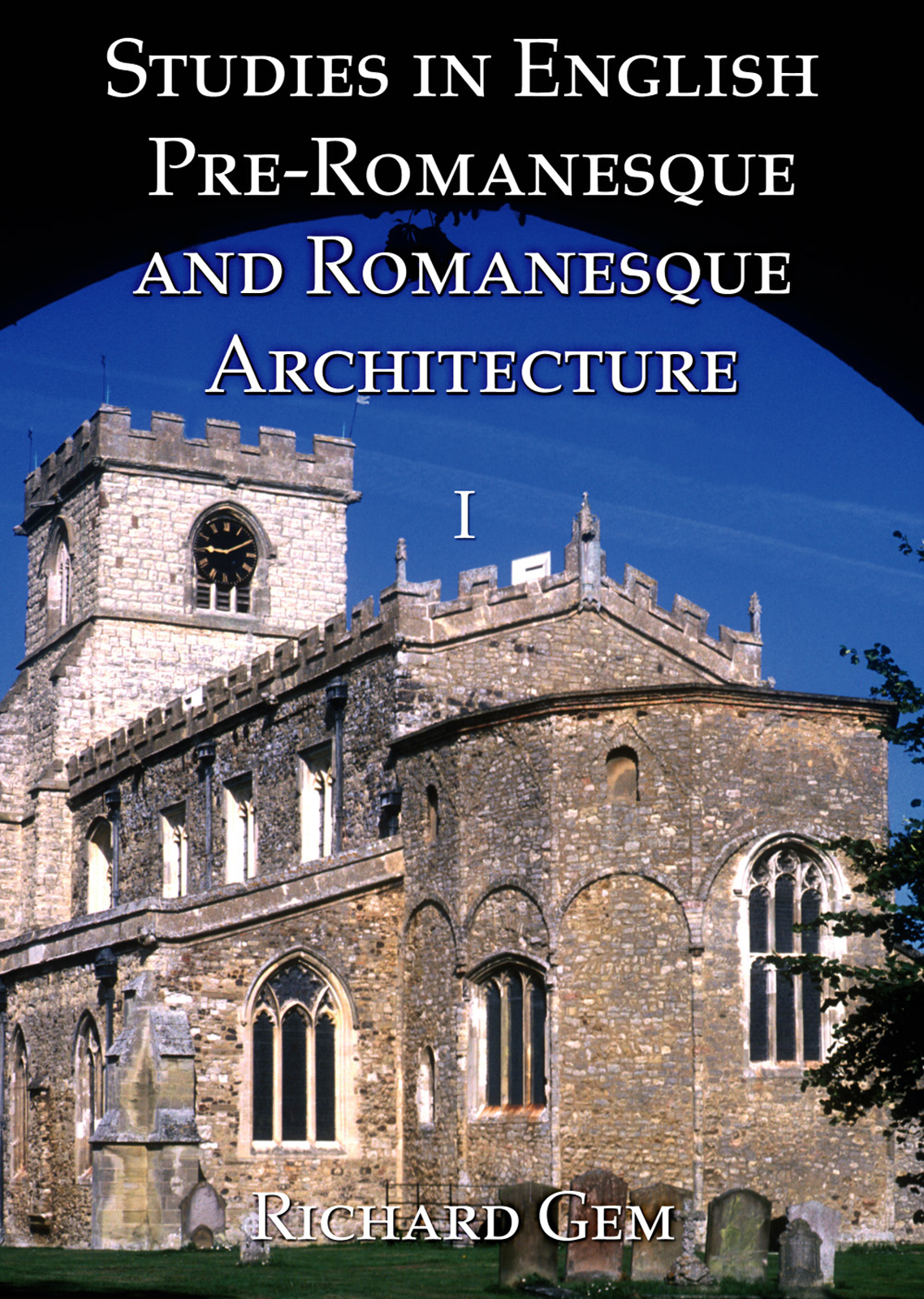 Book cover: Studies in English Pre-Romanesque and Romanesque Architecture Volume II