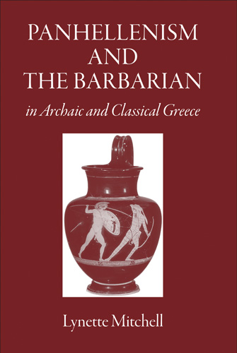 Book cover: Panhellenism and the Barbarian in Archaic and Classical Greece