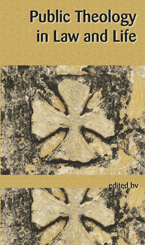 Book cover: Public Theology in Law and Life