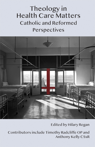 Book cover: Theology in Health Care Matters