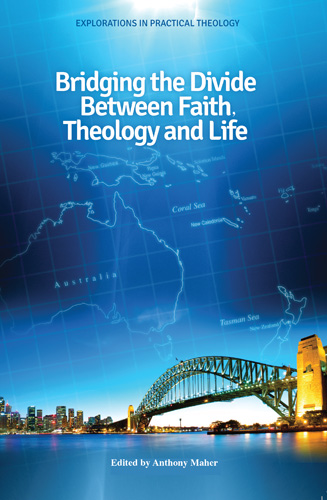Book cover: Bridging the Divide between faith, theology and Life