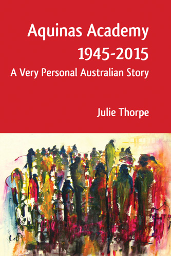 Book cover: Aquinas Academy 1945-2015