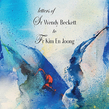 Book cover: Letters of Sr Wendy Beckett to Fr Kim En Joong