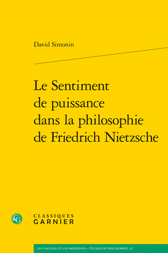 Book cover: Le Sentiment de puissance dans la philosophie de Friedrich Nietzsche