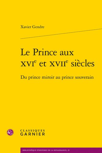 Book cover: Le Prince aux XVIe et XVIIe siecles