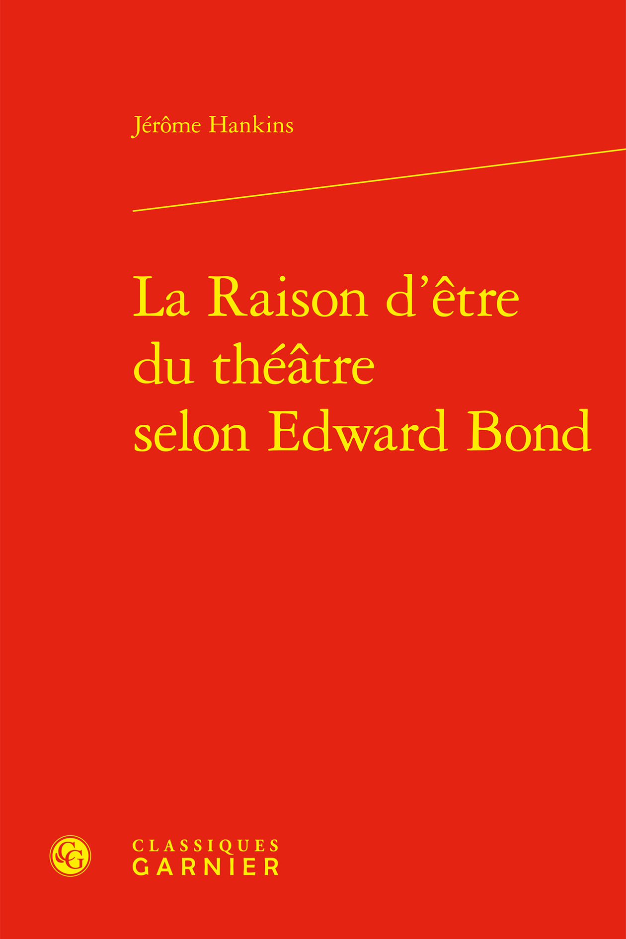 Book cover: La Raison d’être du théâtre selon Edward Bond