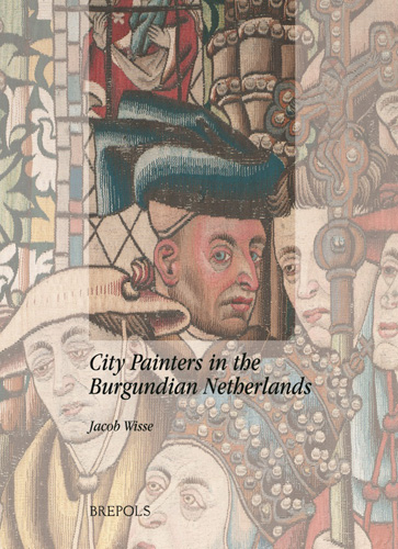 Book cover: City Painters in the Burgundian Netherlands