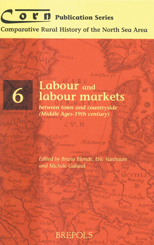 Book cover: Labour and labour markets between town and countryside (Middle Ages – 19th century)