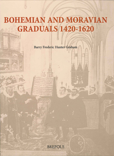 Book cover: Bohemian and Moravian Graduals (1420-1620)