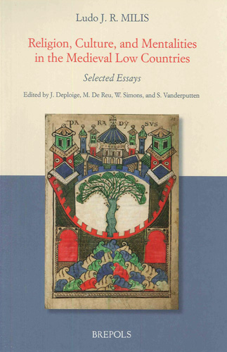 Book cover: Religion, Culture, and Mentalities in the Medieval Low Countries