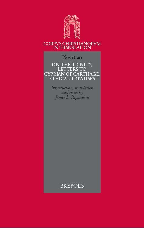 Book cover: Novation, On the Trinity, Letters to Cyprian of Carthage, Ethical Treatises