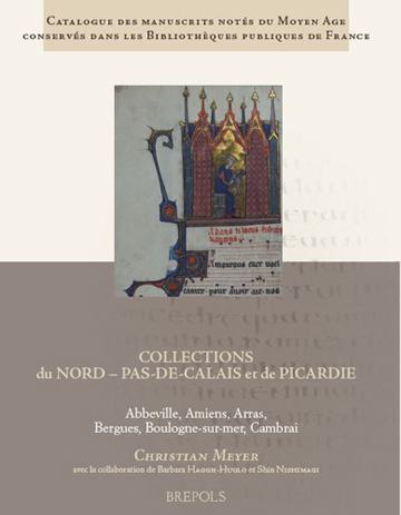 Book cover: Catalogue des manuscrits notes du Moyen Age conserves dans les bibliotheques publiques de France. Collections du Nord – Pas-de-Calais et de Picardie