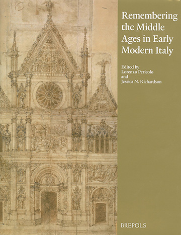 Book cover: Remembering the Middle Ages in Early Modern Italy