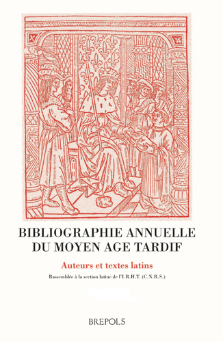 Book cover: Bibliographie annuelle du moyen age tardif. Auteurs et textes latins 29/2019