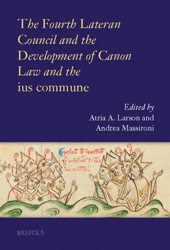 Book cover: The Fourth Lateran Council and the Development of Canon Law and the ius commune