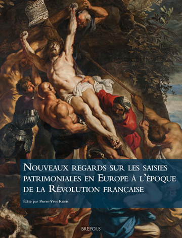 Book cover: Nouveaux regards sur les saisies patrimoniales en Europe a l’epoque de la Revolution francaise