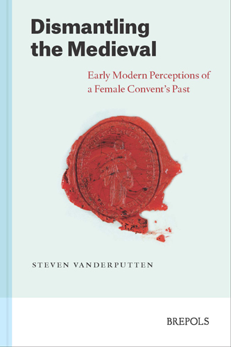 Book cover: Dismantling the Medieval