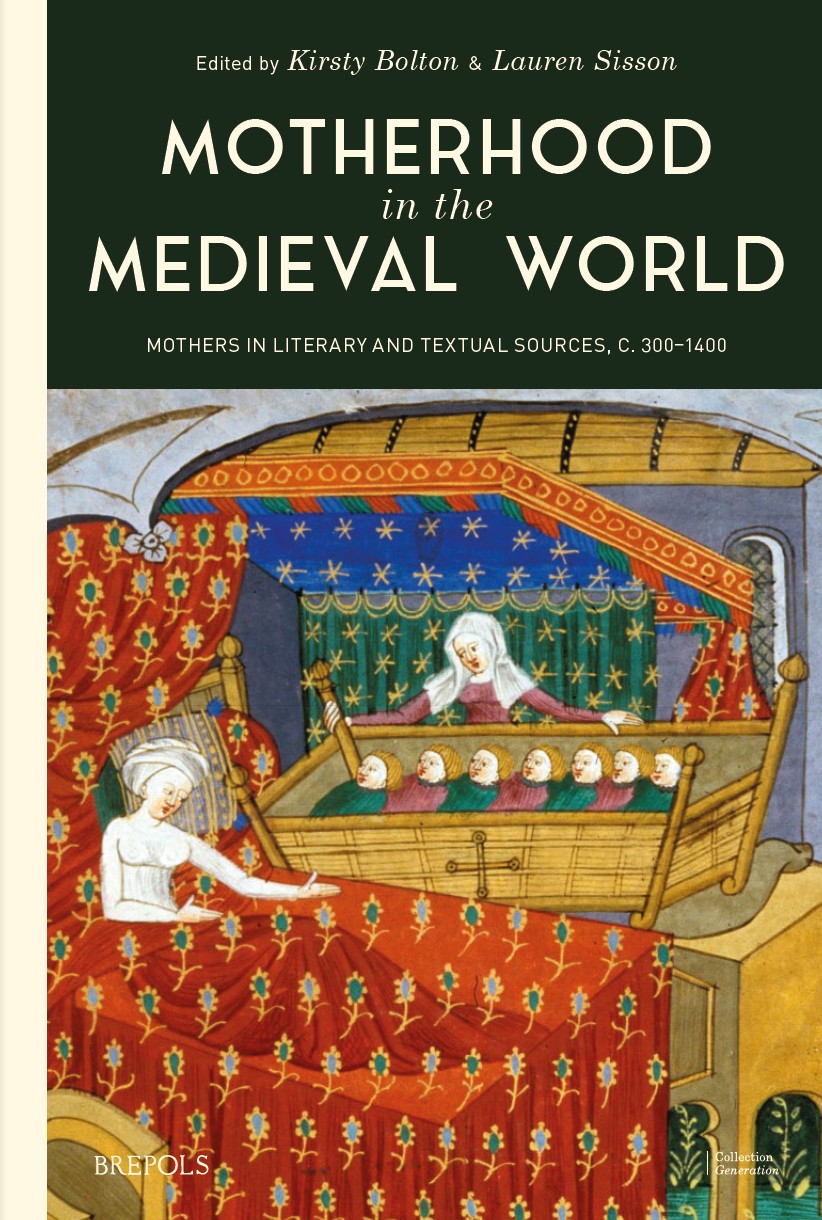 Book cover: Motherhood in the Medieval World