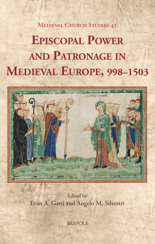 Book cover: Episcopal Power and Patronage in Medieval Europe, 998-1503