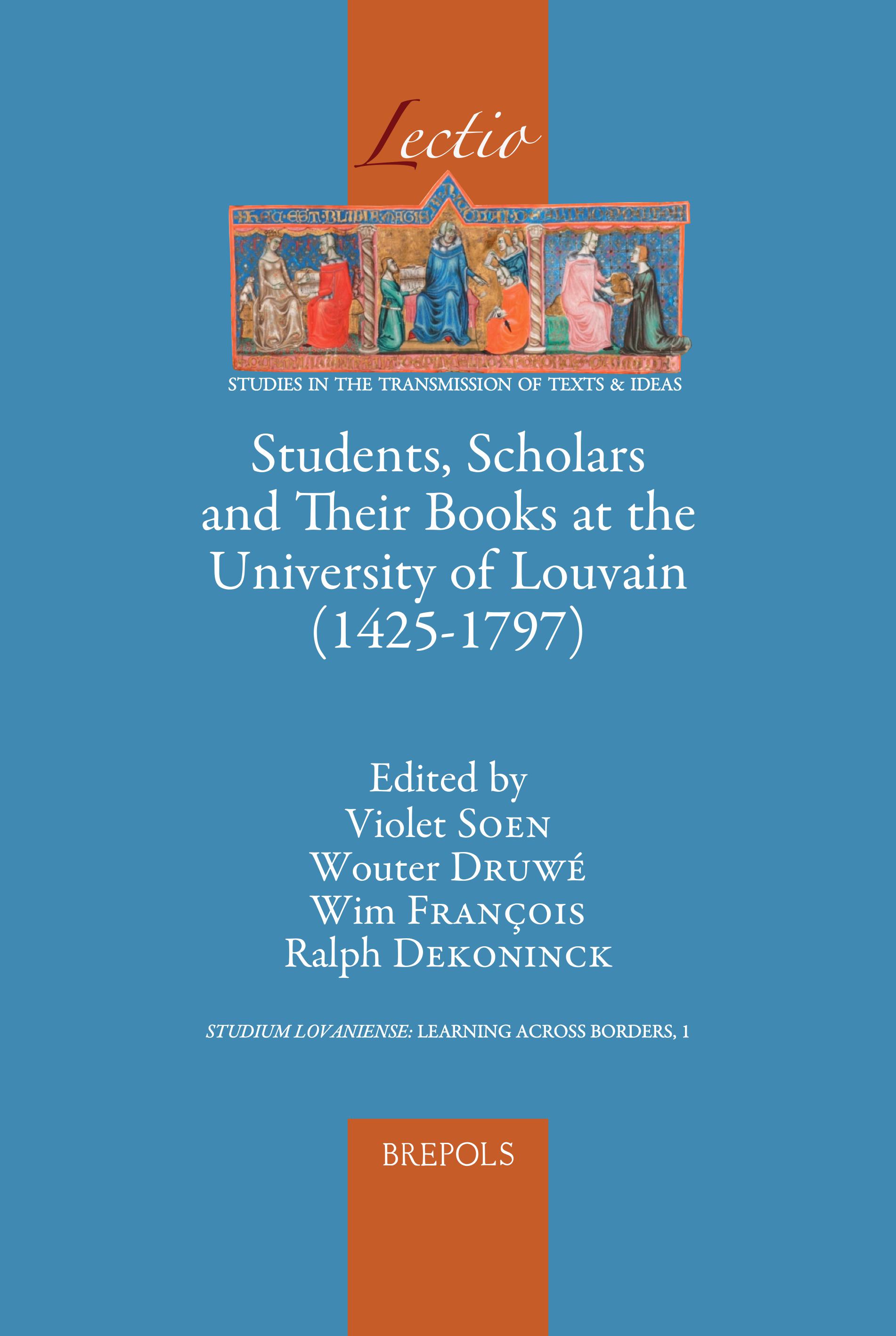 Book cover: Students, Scholars and Their Books at the University of Louvain (1425-1797)