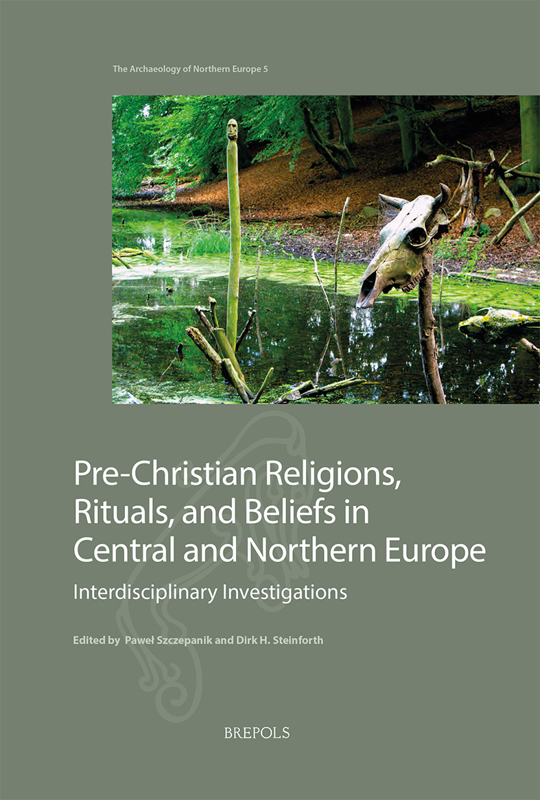 Book cover: Pre-Christian Religions, Rituals, and Beliefs in Central and Northern Europe