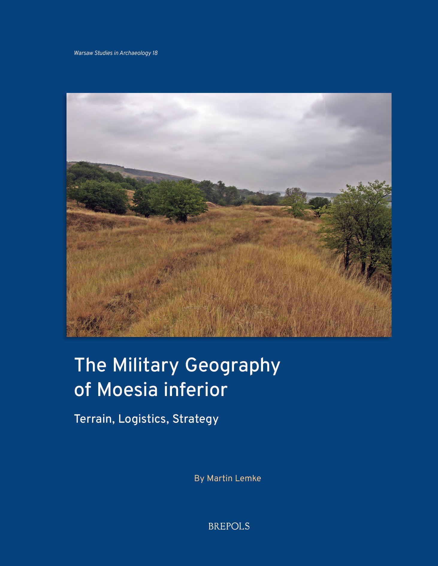 Book cover: The Military Geography of Moesia inferior