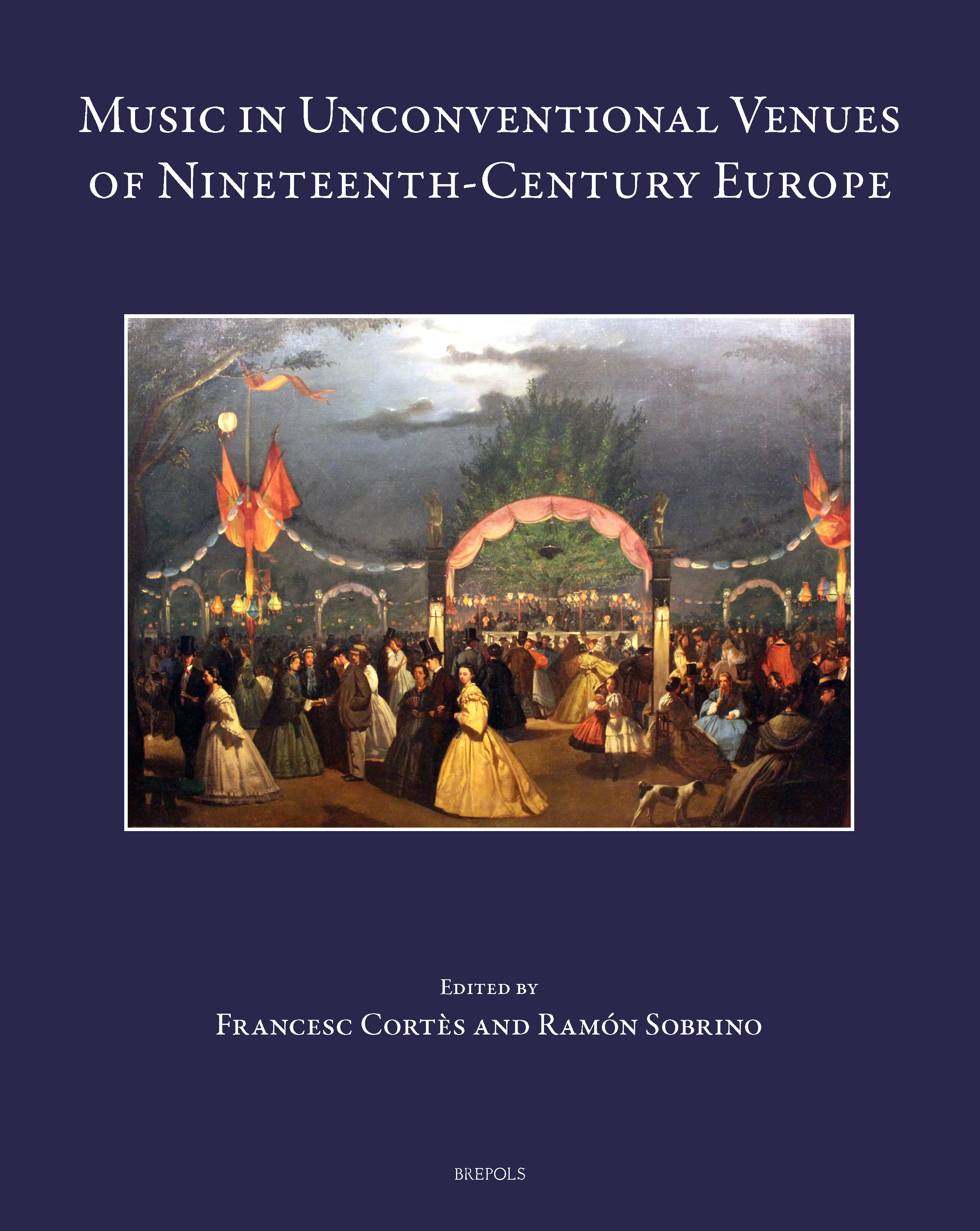 Book cover: Music in Unconventional Venues of Nineteenth-Century Europe