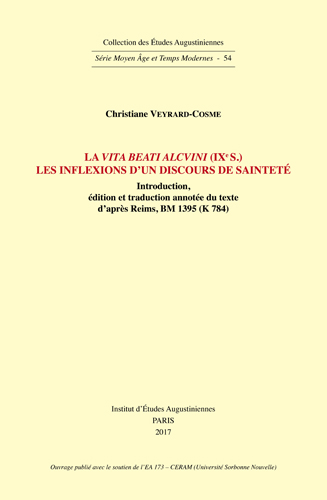 Book cover: La Vita beati Alcuini (IXe s.). Les inflexions d’un discours de saintete