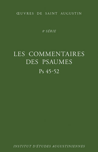 Book cover: Les commentaires des Psaumes, Ps 45-52
