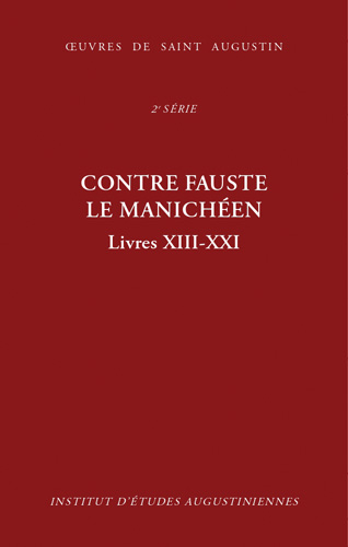Book cover: Contre Fauste le manicheen, livres XIII-XXI