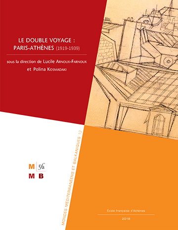 Book cover: Le double voyage: Paris-Athènes (1919-1939)