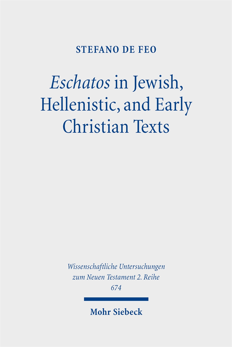 Book cover: Eschatos in Jewish, Hellenistic, and Early Christian Texts