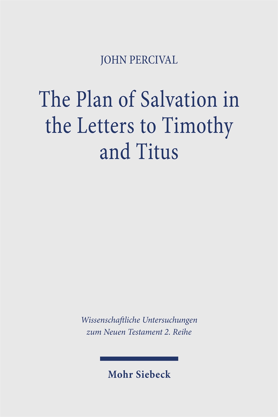 Book cover: The Plan of Salvation in the Letters to Timothy and Titus