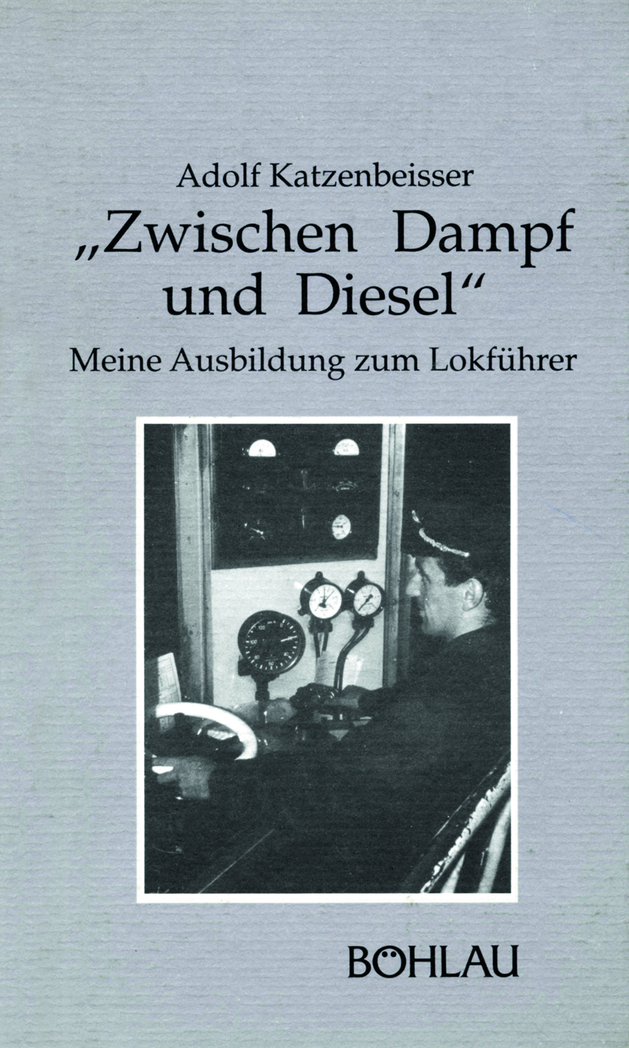 Book cover: Zwischen Dampf und Diesel