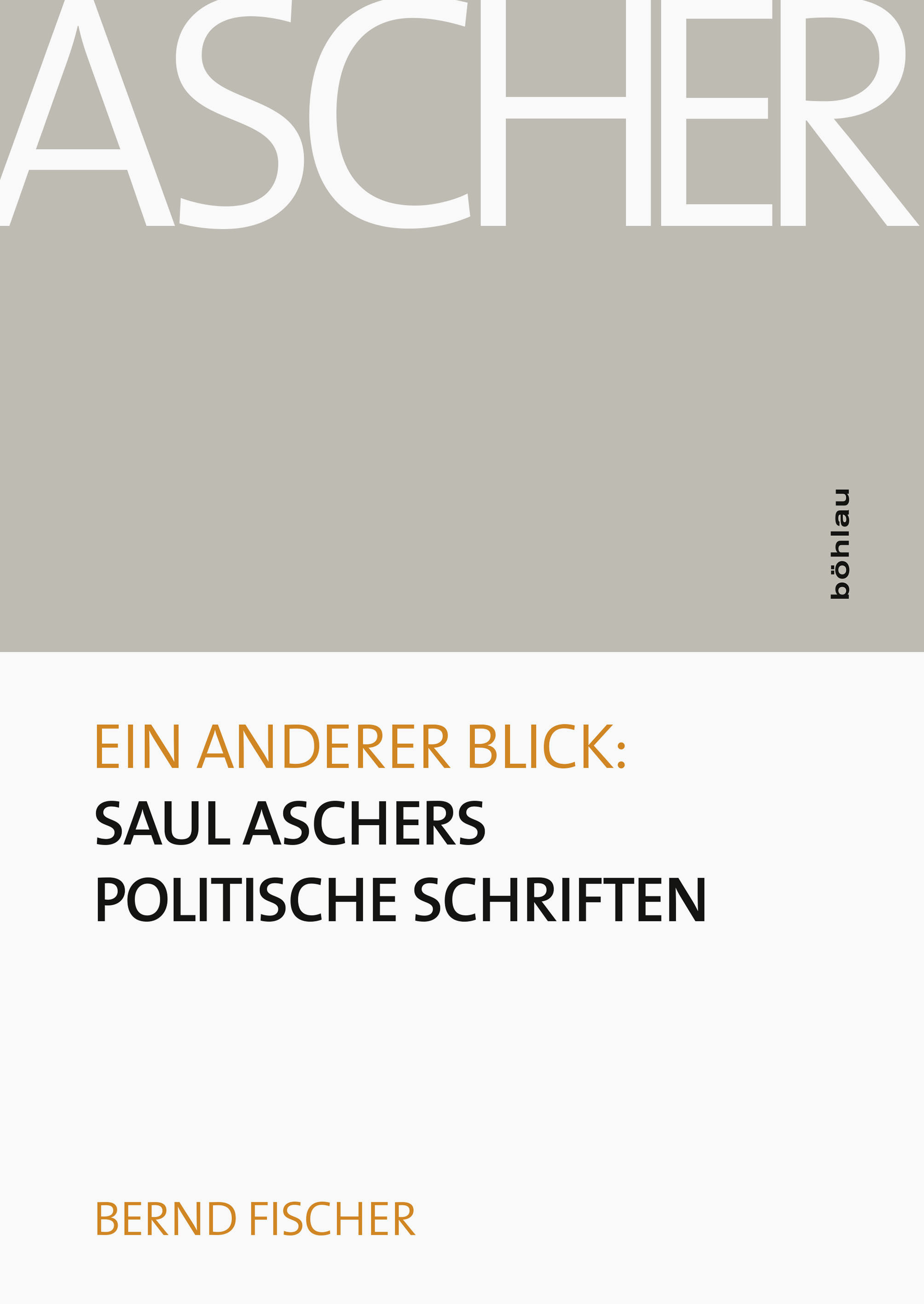 Book cover: Ein anderer Blick: Saul Aschers politische Schriften