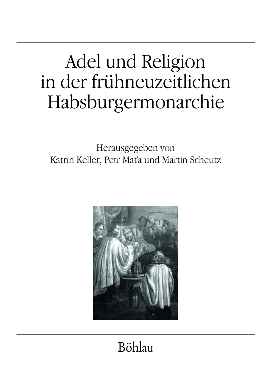 Book cover: Adel und Religion in der frühneuzeitlichen Habsburgermonarchie